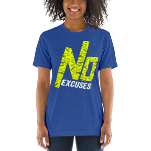 "No Excuses" Tri-blend T-Shirt