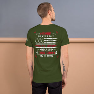 Never Turn Our Backs On Our Veterans T-shirt
